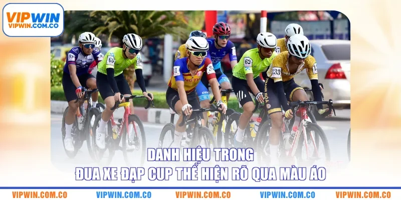 Danh hiệu trong đua xe đạp cup thể hiện rõ qua màu áo