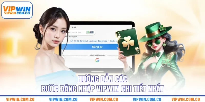 Hướng dẫn các bước đăng nhập VIPWIN chi tiết nhất